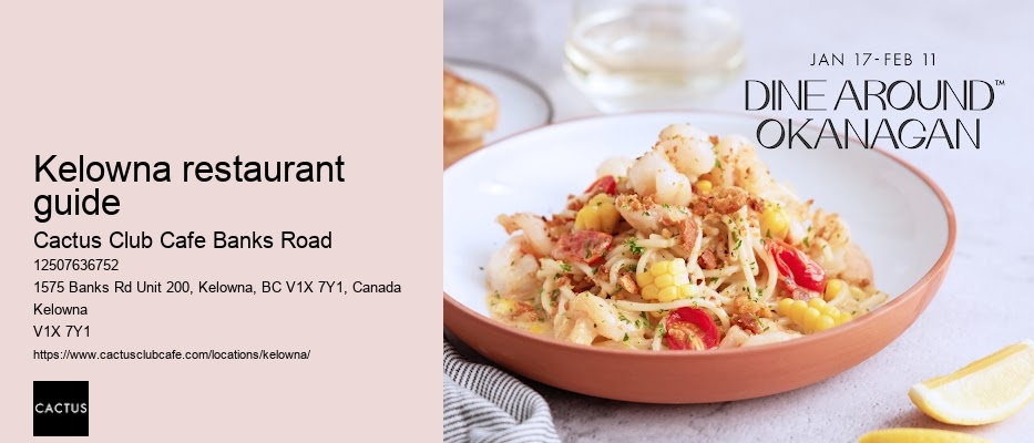Kelowna restaurant with chef-inspired dishes
