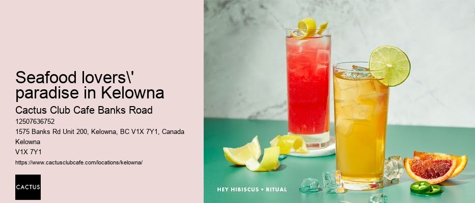 Kelowna restaurant with seasonal cocktail menu